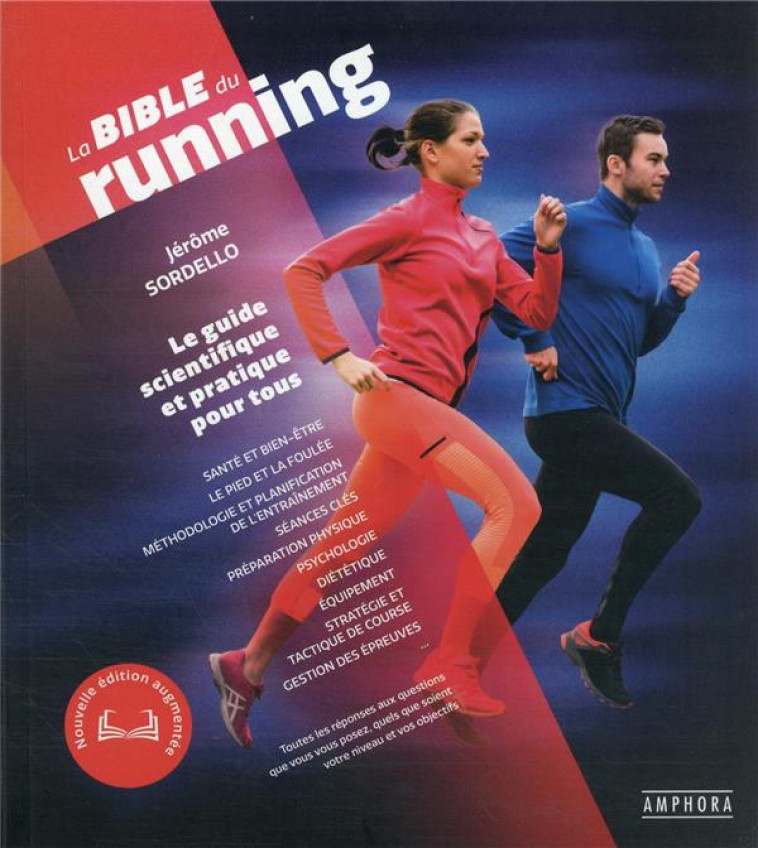 LA NOUVELLE BIBLE DU RUNNING - NOUVELLE EDITION AUGMENTEE - SORDELLO JEROME - AMPHORA