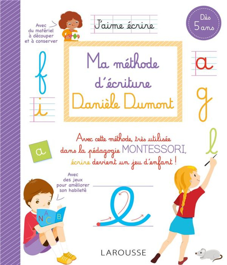 MA METHODE D'ECRITURE DANIELE DUMONT - DUMONT, DANIELE - LAROUSSE