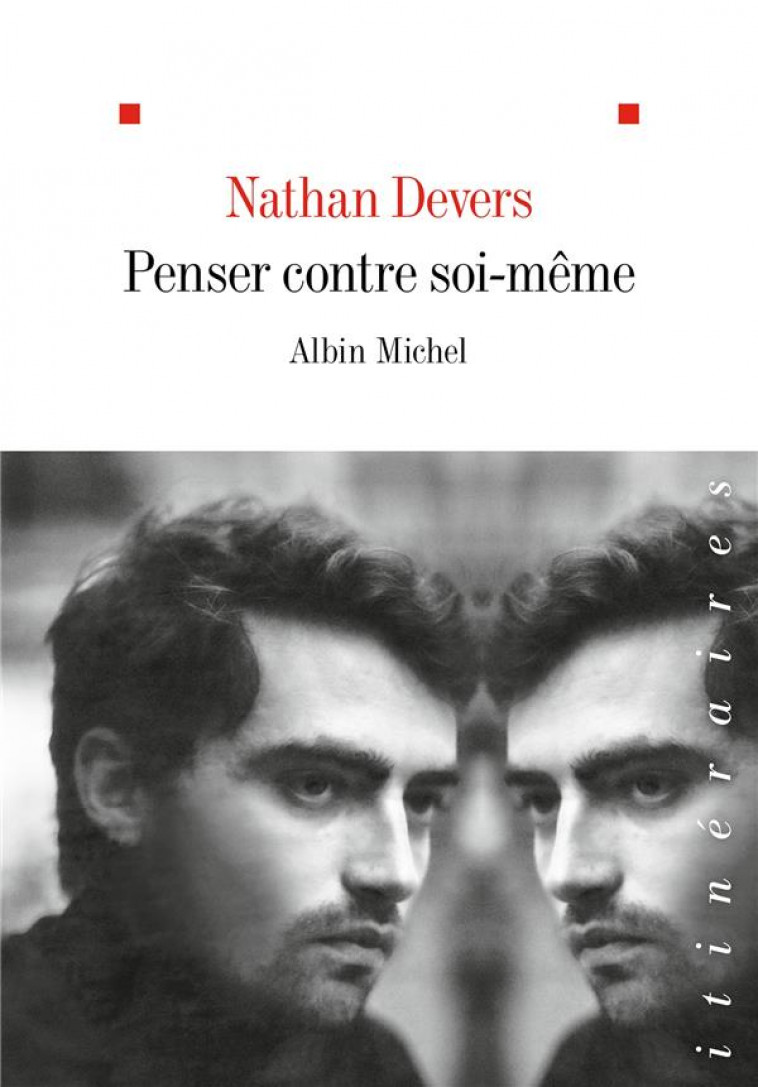 PENSER CONTRE SOI-MEME - DEVERS NATHAN - ALBIN MICHEL
