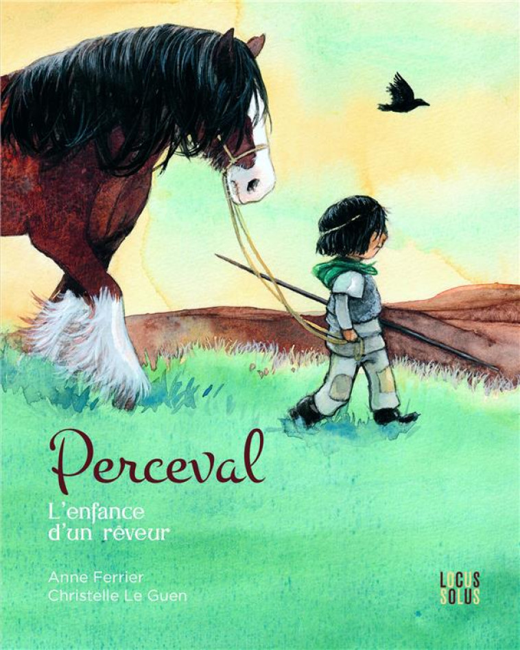 PERCEVAL, L'ENFANCE D'UN REVEUR - FERRIER, ANNE  - LOCUS SOLUS