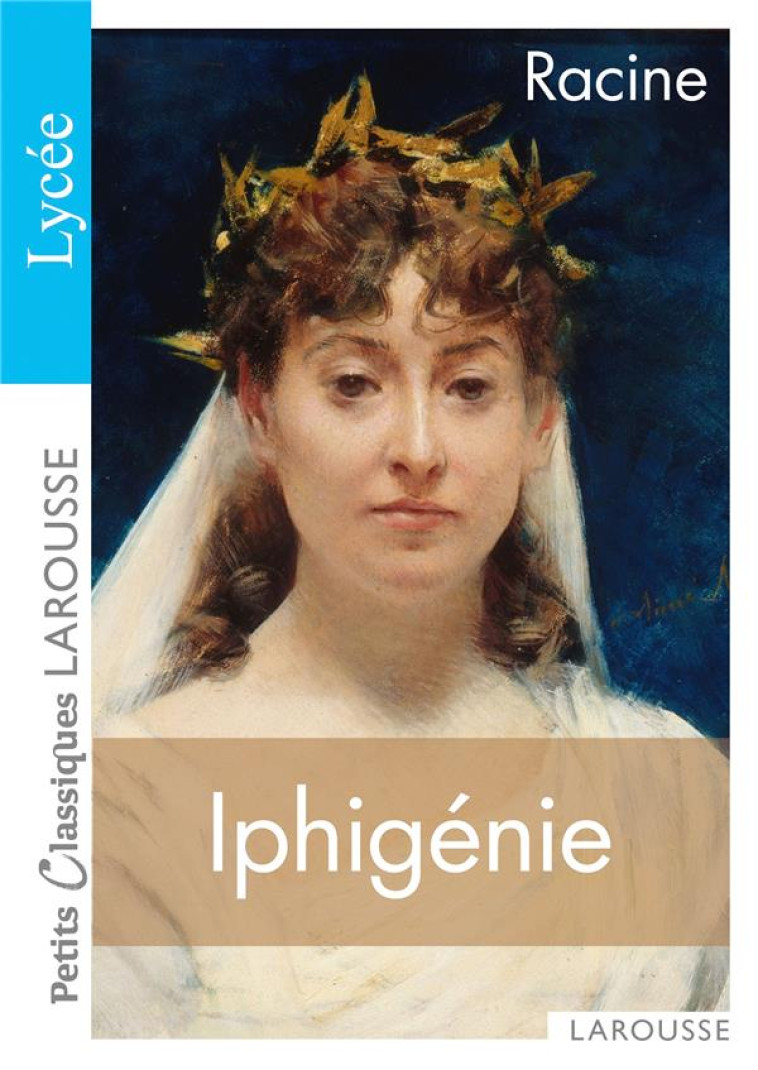 IPHIGENIE - RACINE JEAN - LAROUSSE