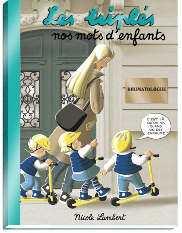 LES TRIPLES ET LES MOTS D-ENFANTS - Nicole Lambert - NICOLE LAMBERT