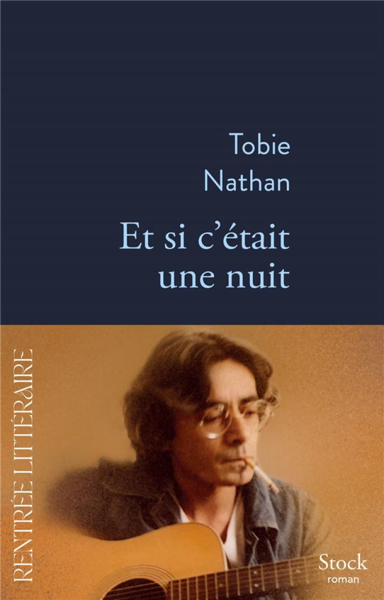 ET SI C-ETAIT UNE NUIT - NATHAN TOBIE - STOCK