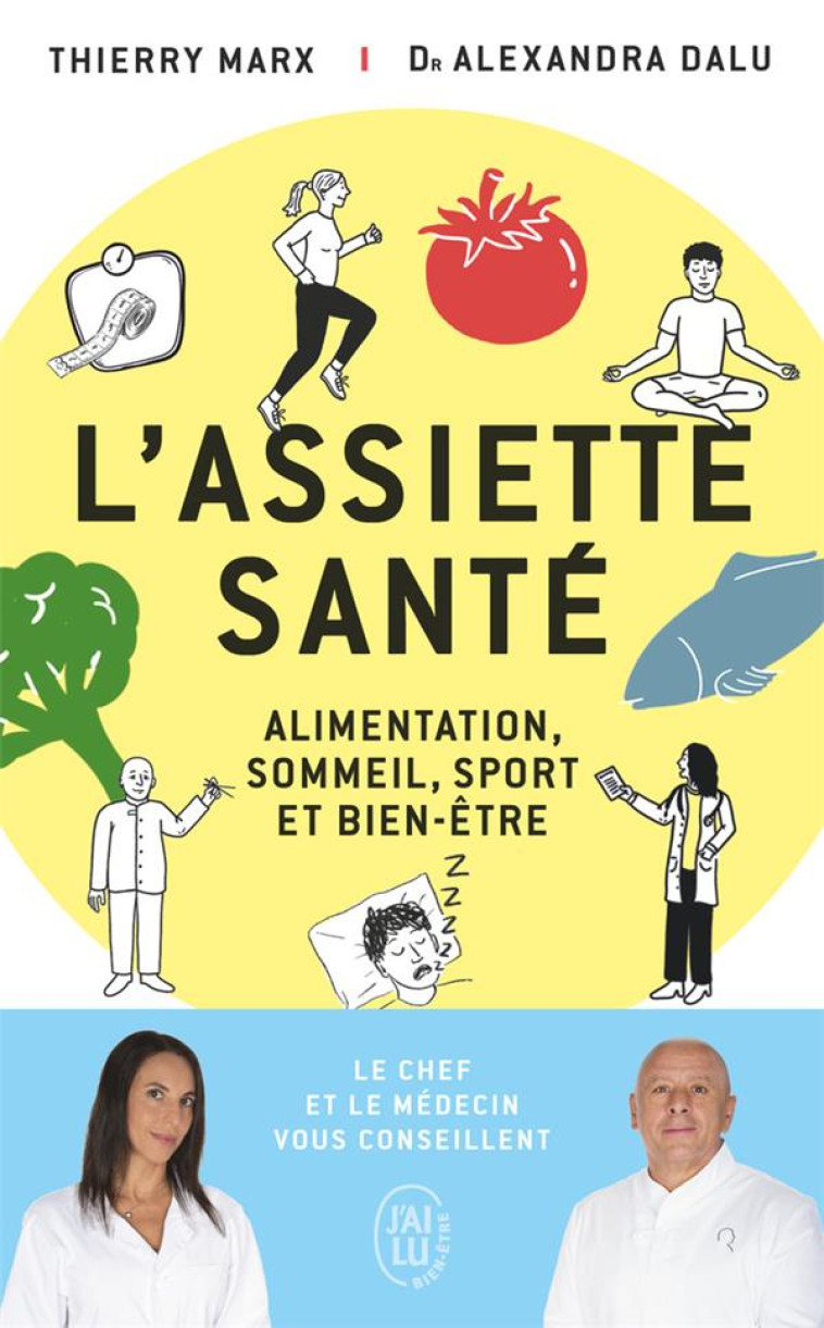 L-ASSIETTE SANTE - ALIMENTATION, SOMMEIL, SPORT ET BIEN-ETRE - DALU/MARX - J'AI LU