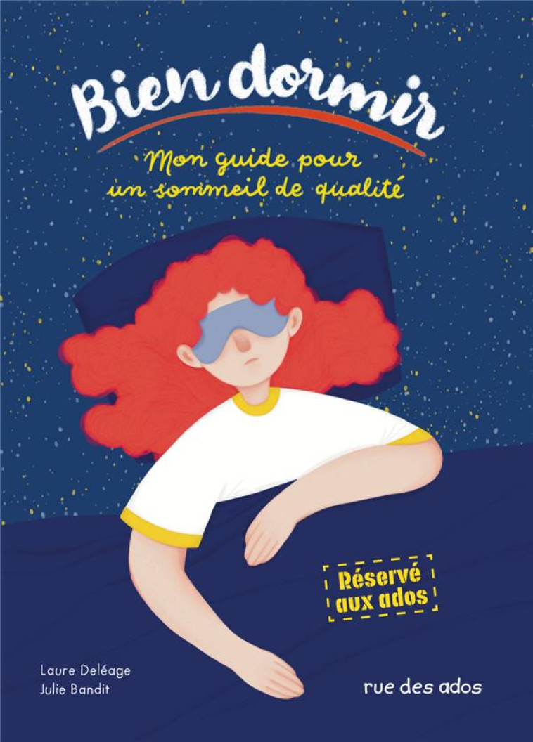 BIEN DORMIR, MON GUIDE POUR UN SOMMEIL DE QUALITE - DELEAGE/BANDIT - CTP RUE ENFANTS