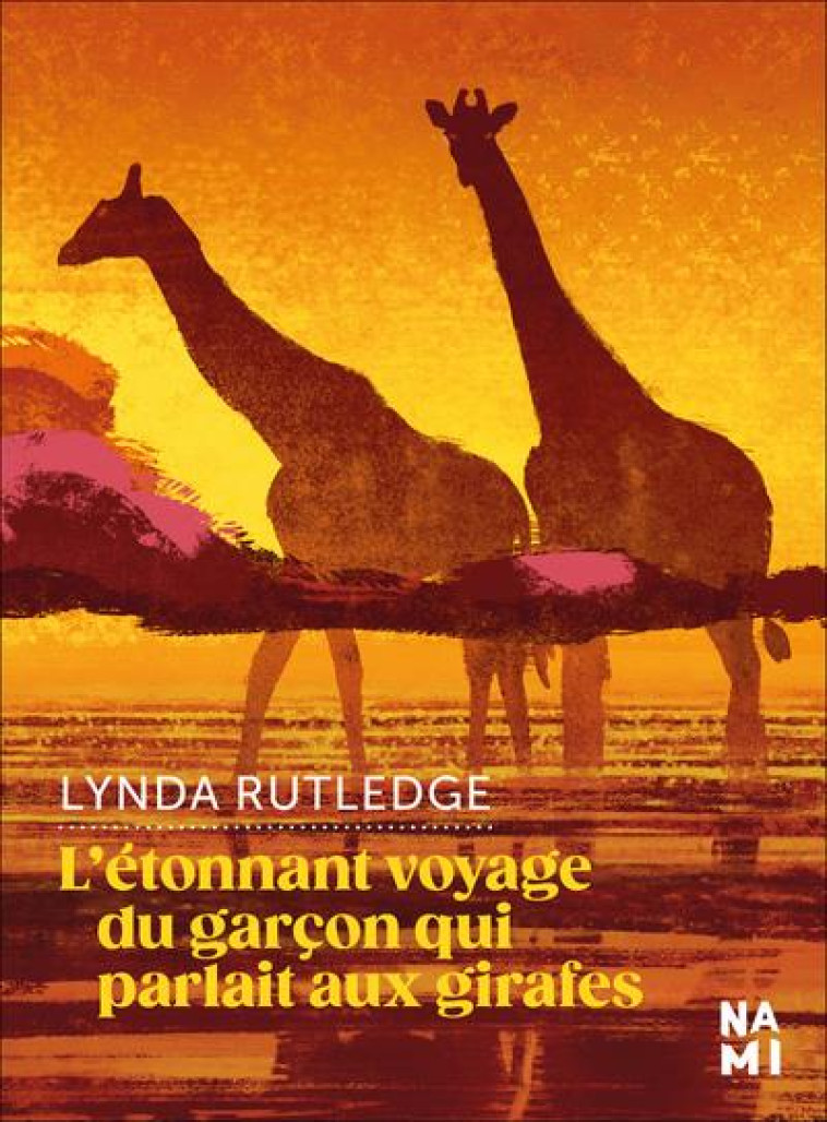 L-?TONNANT VOYAGE DU GAR?ON QUI PARLAIT AUX GIRAFES - RUTLEDGE LYNDA - BLACKLEPHANT