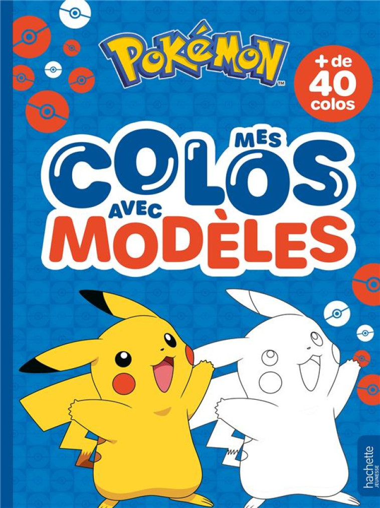 POKEMON - MES COLOS AVEC MODELES - THE POKEMON COMPANY - HACHETTE