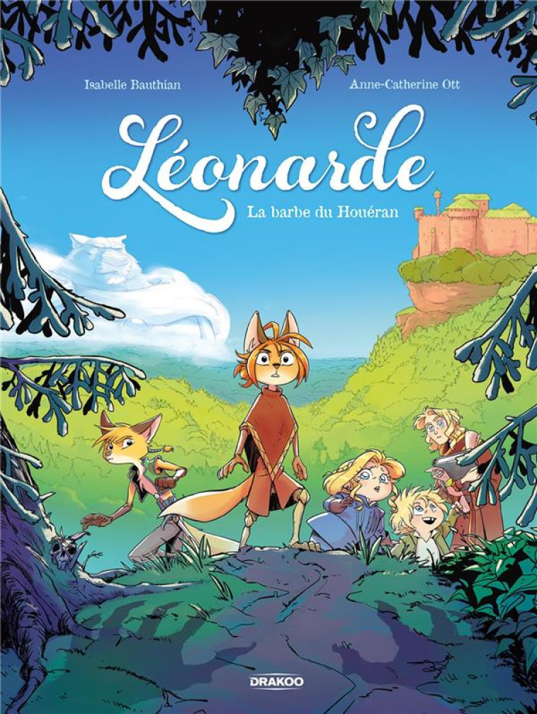 LEONARDE - T01 - LEONARDE - VOL. 01 HISTOIRE COMPLETE - LA BARBE DU HOUERAN - OTT/BAUTHIAN - DRAKOO