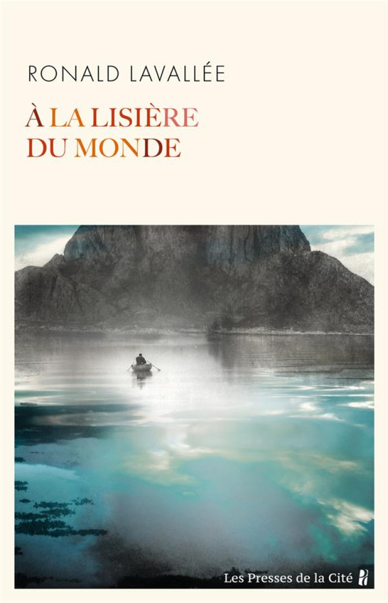 A LA LISIERE DU MONDE - LAVALLEE RONALD - PRESSES CITE