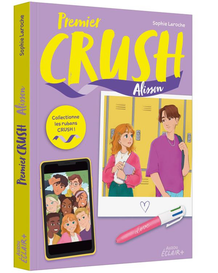 CRUSH - T01 - CRUSH - ALISSON - SOPHIE LAROCHE - PHILIPPE AUZOU