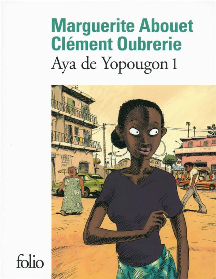 AYA DE YOPOUGON TOME 1 - Oubrerie Clément - Gallimard