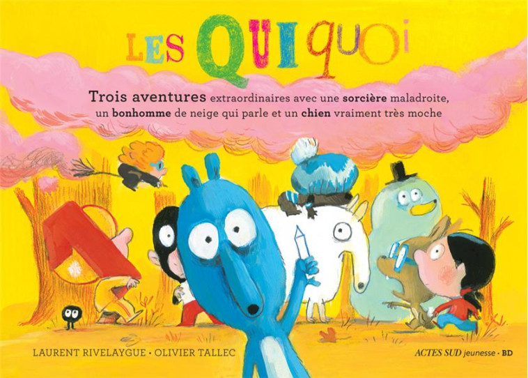 LES QUIQUOI - LA COMPIL ! - TALLEC/RIVELAYGUE - ACTES SUD