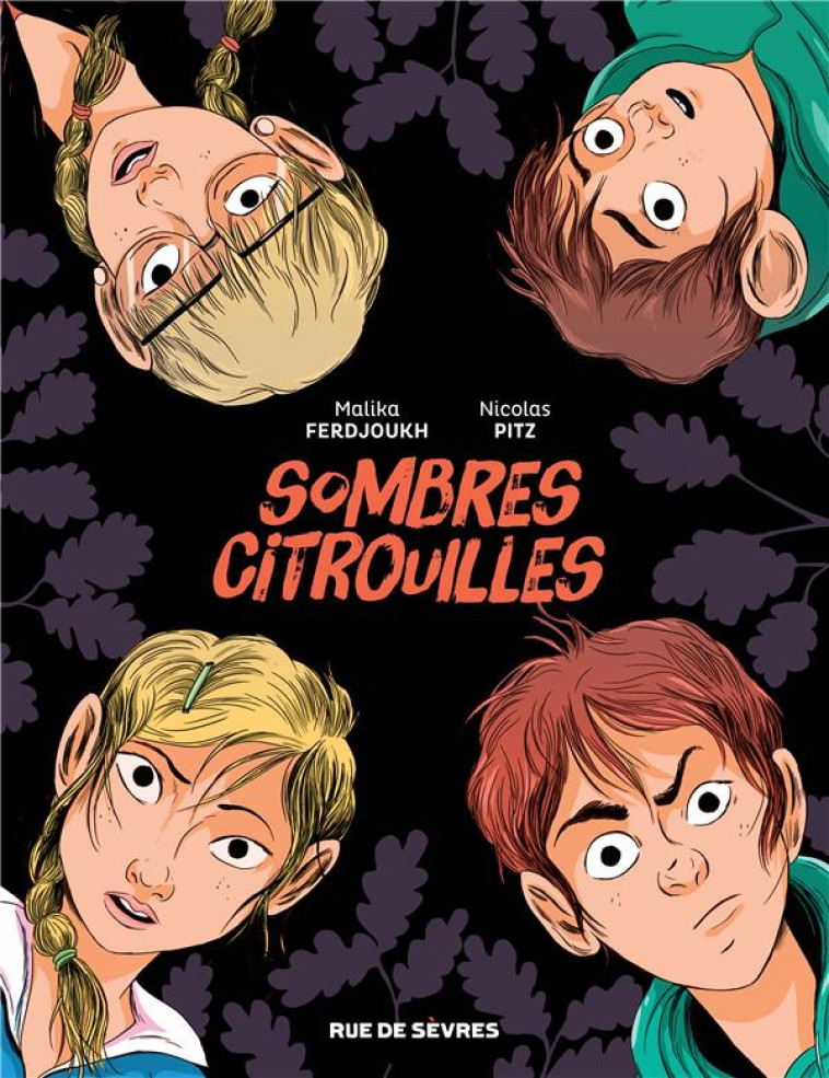 SOMBRES CITROUILLES BANDE-DESSINEE - PITZ/FERDJOUKH - RUE DE SEVRES