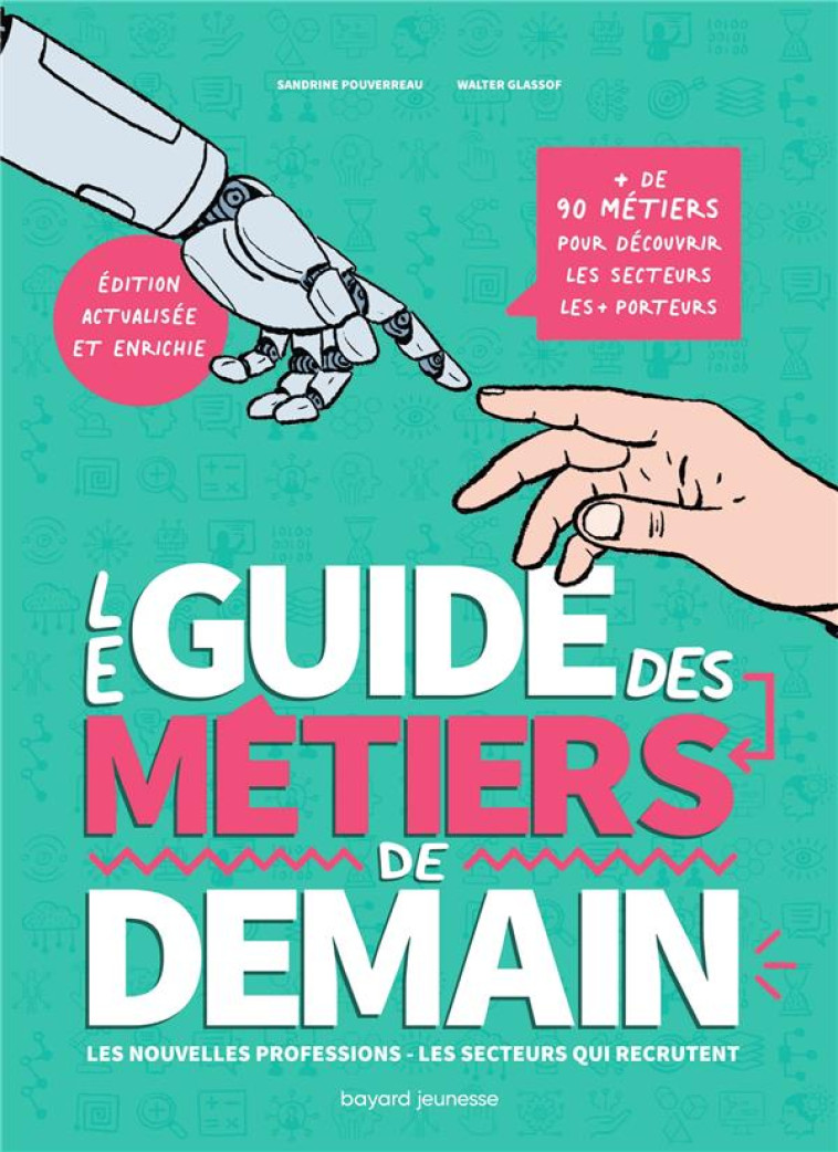 LE GUIDE DES METIERS DE DEMAIN - POUVERREAU - BAYARD JEUNESSE