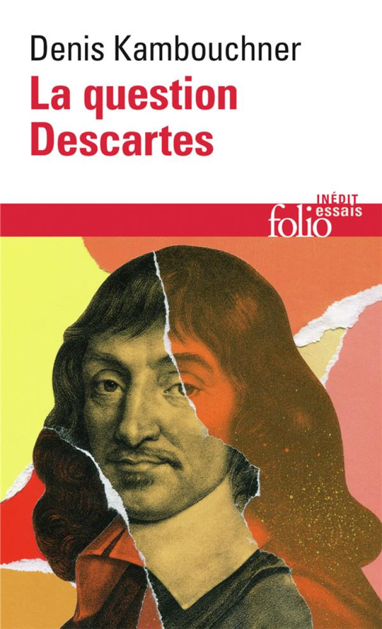 LA QUESTION DESCARTES - KAMBOUCHNER, DENIS  - GALLIMARD