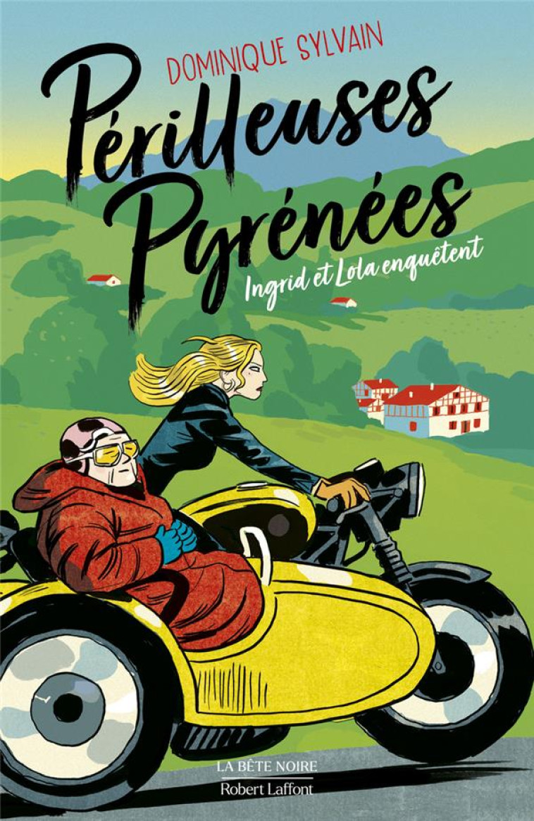 PERILLEUSES PYRENEES - SYLVAIN DOMINIQUE - ROBERT LAFFONT