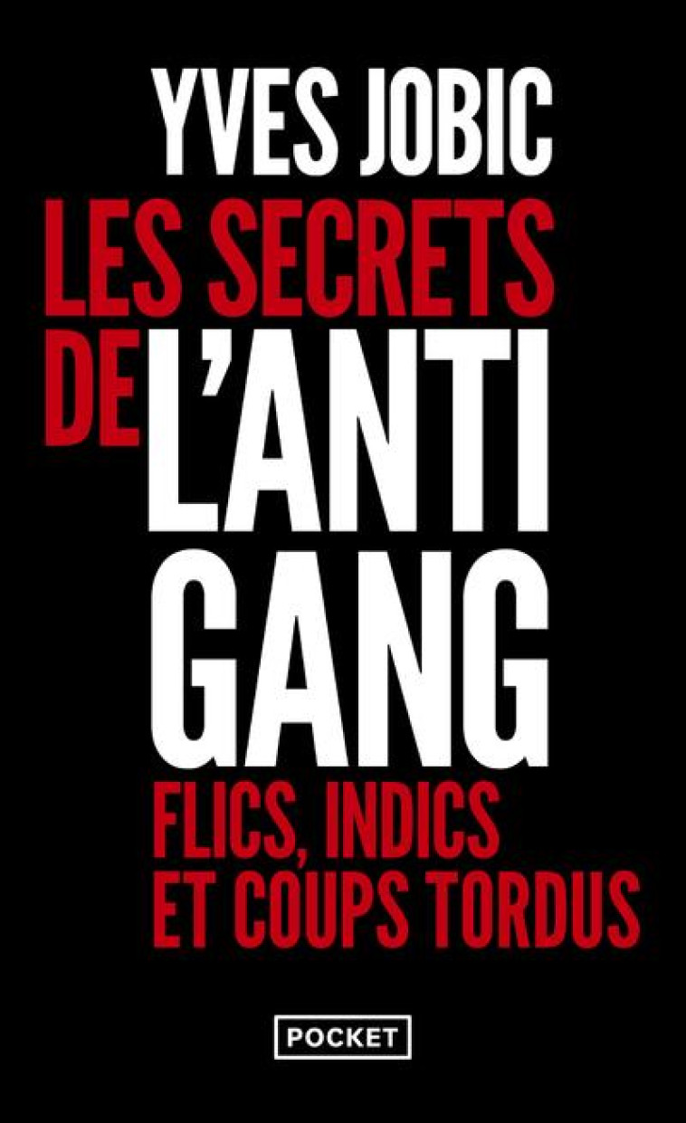 LES SECRETS DE L-ANTIGANG - JOBIC YVES - POCKET