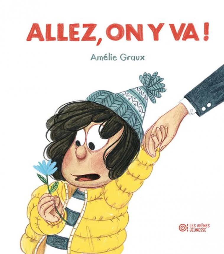 ALLEZ, ON Y VA ! - GRAUX - ARENES