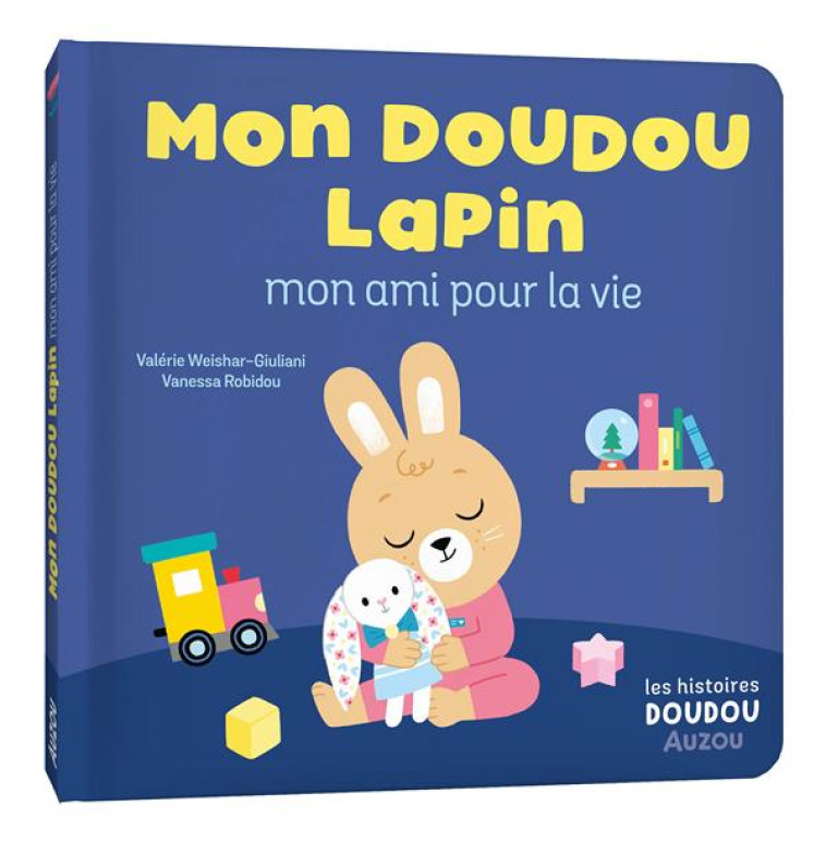 MON DOUDOU LAPIN MON AMI POUR LA VIE - WEISHAR-GIULIANI - PHILIPPE AUZOU