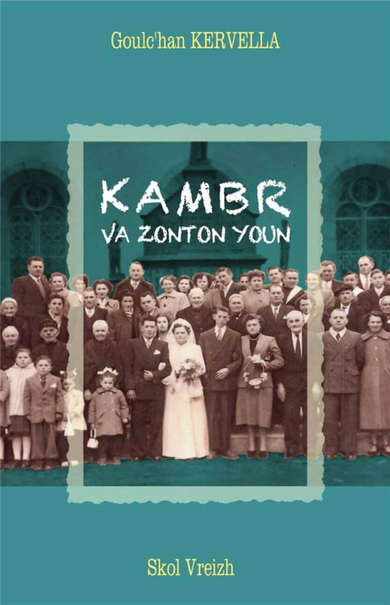 KAMBR VA ZONTON YOUN - KERVELLA - SKOL VREIZH