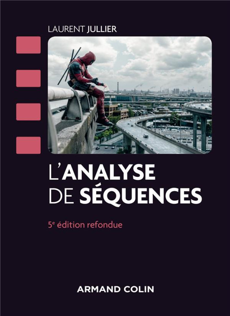 L'ANALYSE DE SEQUENCES (5E EDITION) - JULLIER, LAURENT  - NATHAN