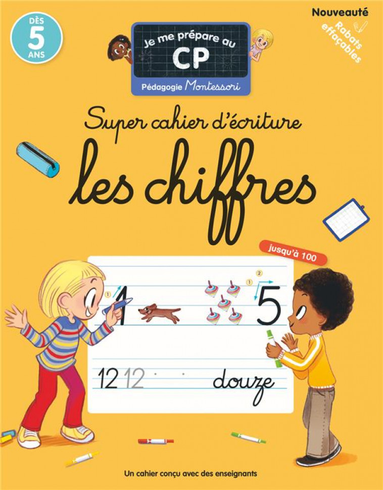 JE ME PREPARE AU CP - SUPER CAHIER D-ECRITURE, LES CHIFFRES - PEDAGOGIE MONTESSORI-DES 5 ANS - COLLECTIF/RISTORD - FLAMMARION