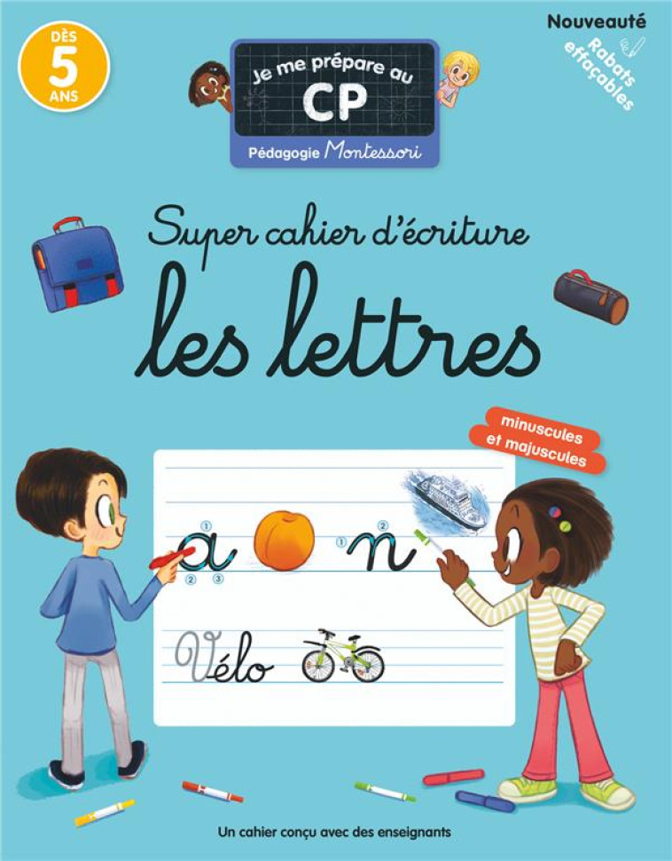 JE ME PREPARE AU CP - SUPER CAHIER D-ECRITURE, LES LETTRES - PEDAGOGIE MONTESSORI -DES 5 ANS - COLLECTIF/RISTORD - FLAMMARION