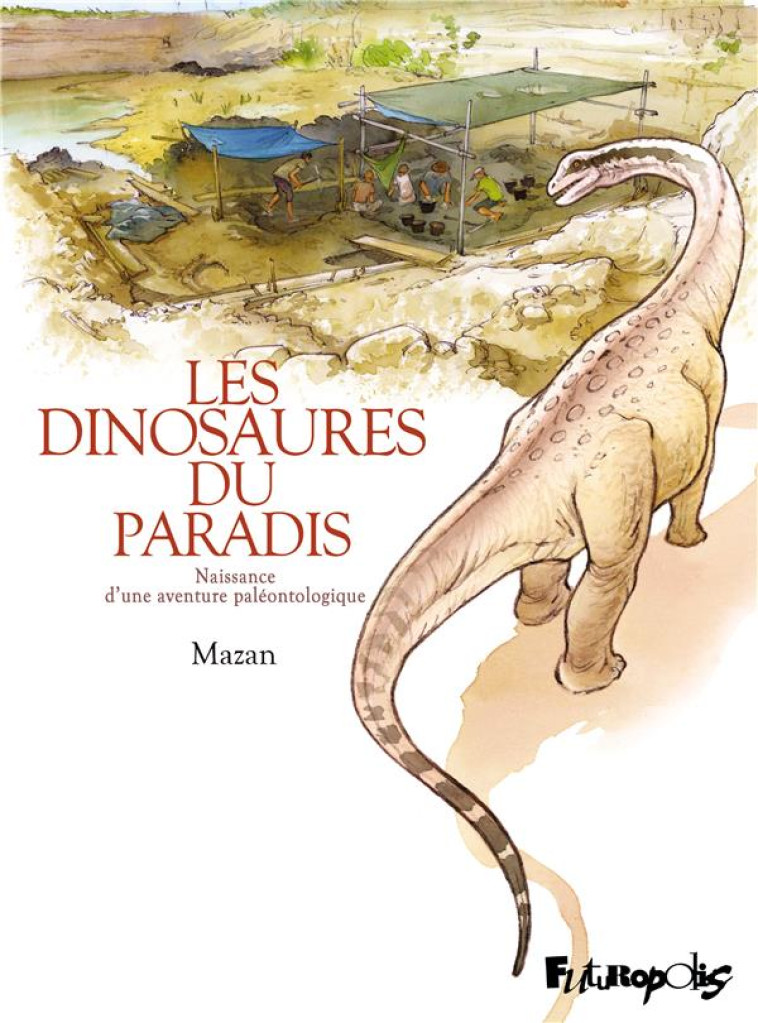 DINOSAURES DU PARADIS - MAZAN - GALLISOL