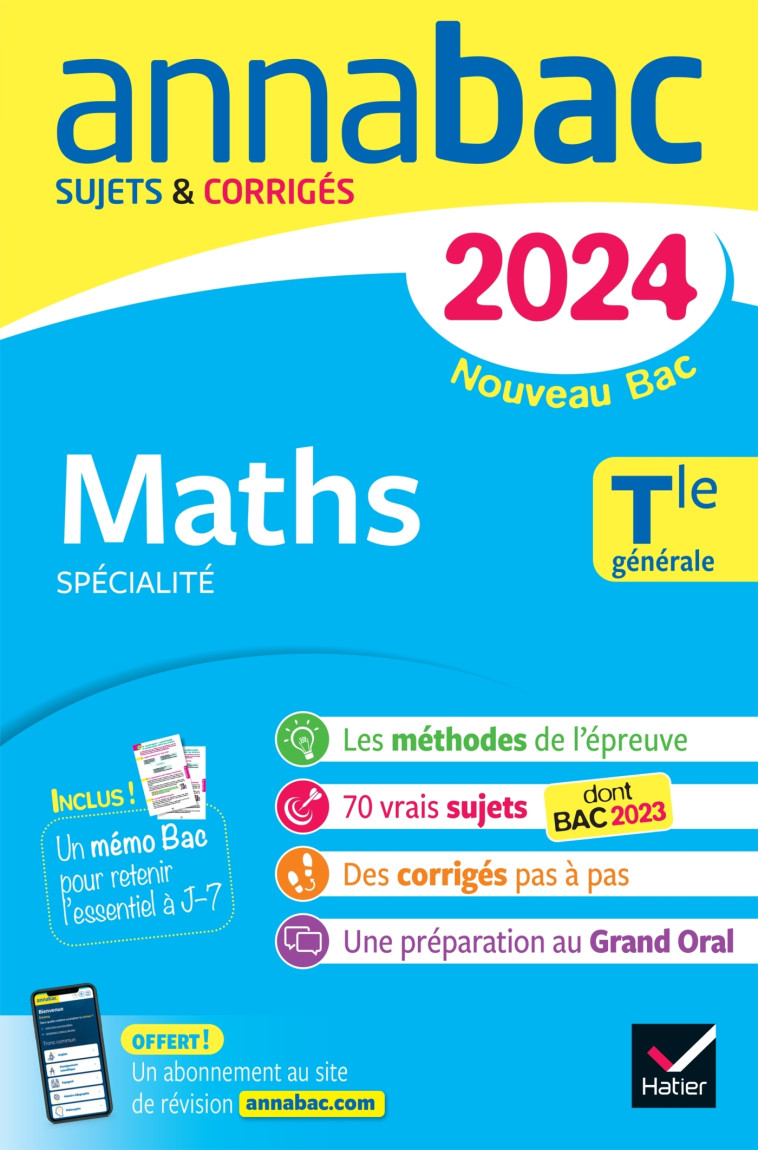 Annales du bac Annabac 2024 Maths Tle générale (spécialité) - Abadie Michel, Kazmierczak Hervé, Larivière Pierre, Meyer Annick, Picchiottino Jean-Dominique, Roland Christophe, Salmon Martine - HATIER