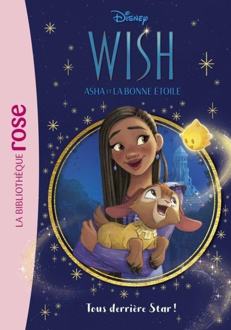 WISH, ASHA ET LA BONNE ETOILE - T01 - WISH, ASHA ET LA BONNE ETOILE 01 - WALT DISNEY COMPANY - HACHETTE