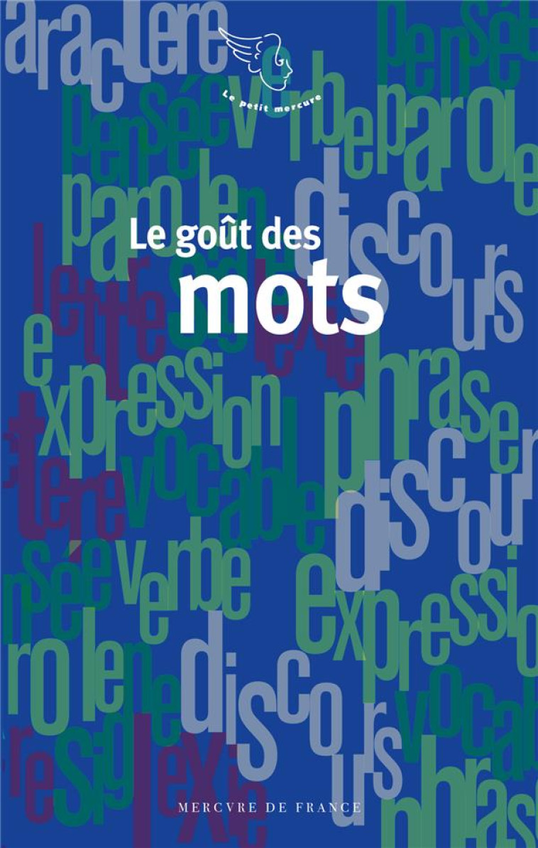 LE GOUT DES MOTS - COLLECTIF - Mercure de France