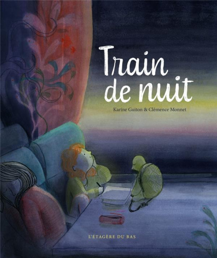 TRAIN DE NUIT - GUITON/MONNET - DU LUMIGNON