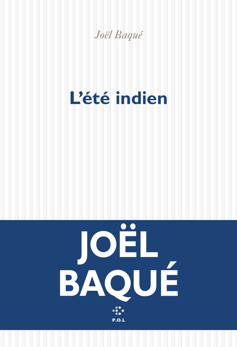 L'été indien - Baqué Joël - POL