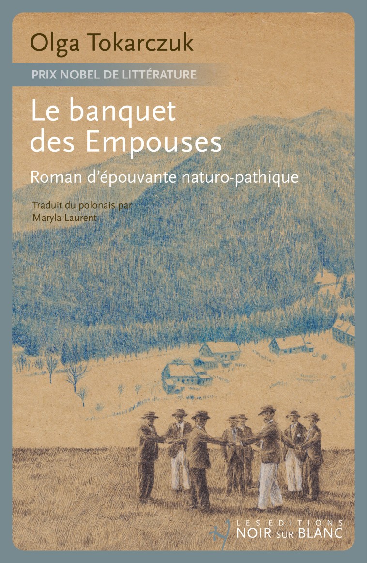 Le Banquet des Empouses -  TOKARCZUK Olga - NOIR BLANC