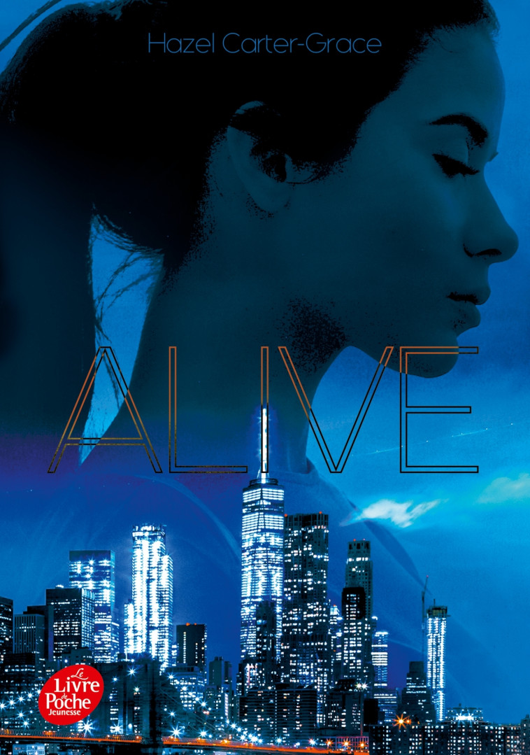 ALIVE - TOME 1 - Hazel Carter-Grace - POCHE JEUNESSE