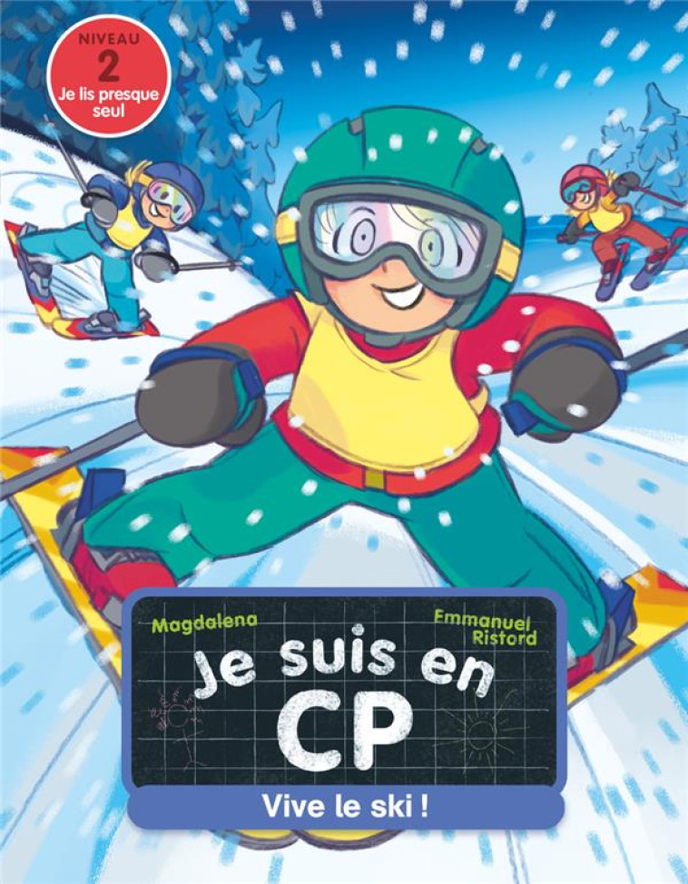 JE SUIS EN CP -40- VIVE LE SKI ! - NIVEAU 2 - MAGDALENA/RISTORD - FLAMMARION