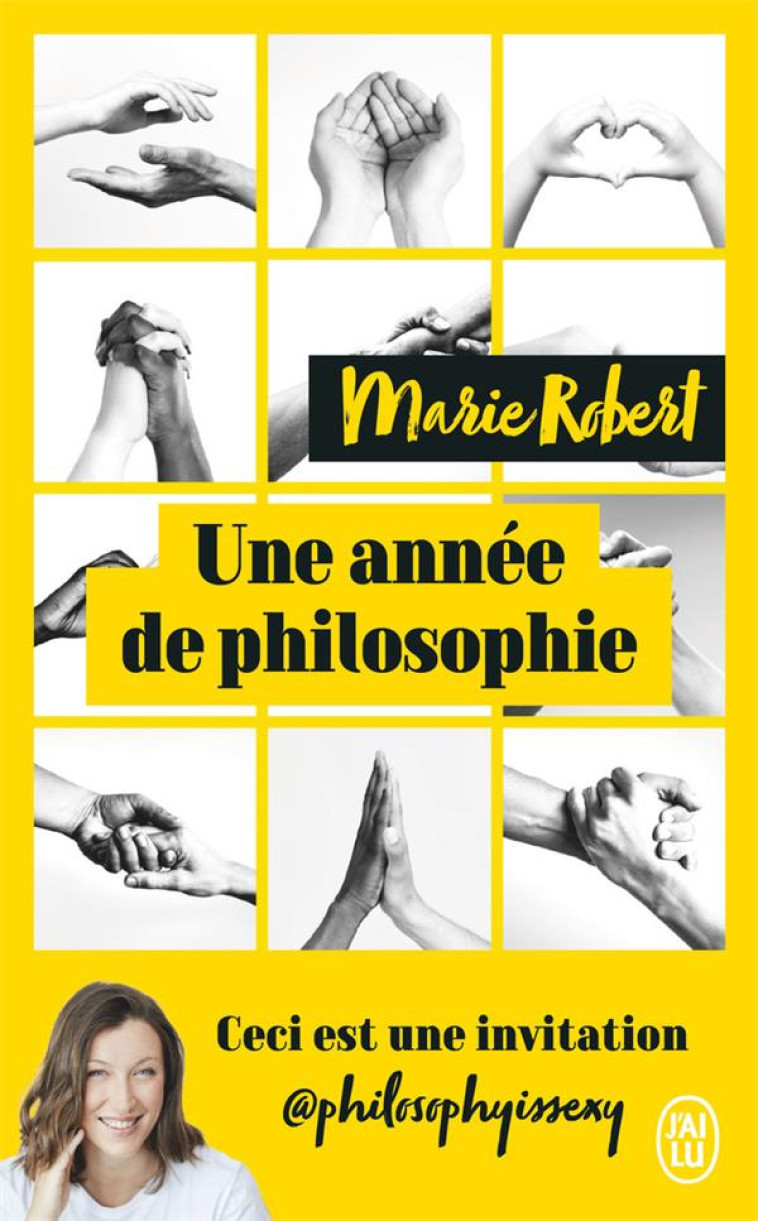 UNE ANNEE DE PHILOSOPHIE - ROBERT - J'AI LU