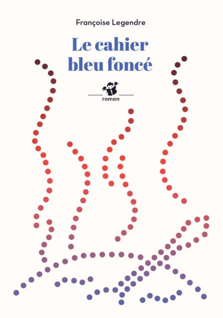 LE CAHIER BLEU FONCE - LEGENDRE - THIERRY MAGNIER