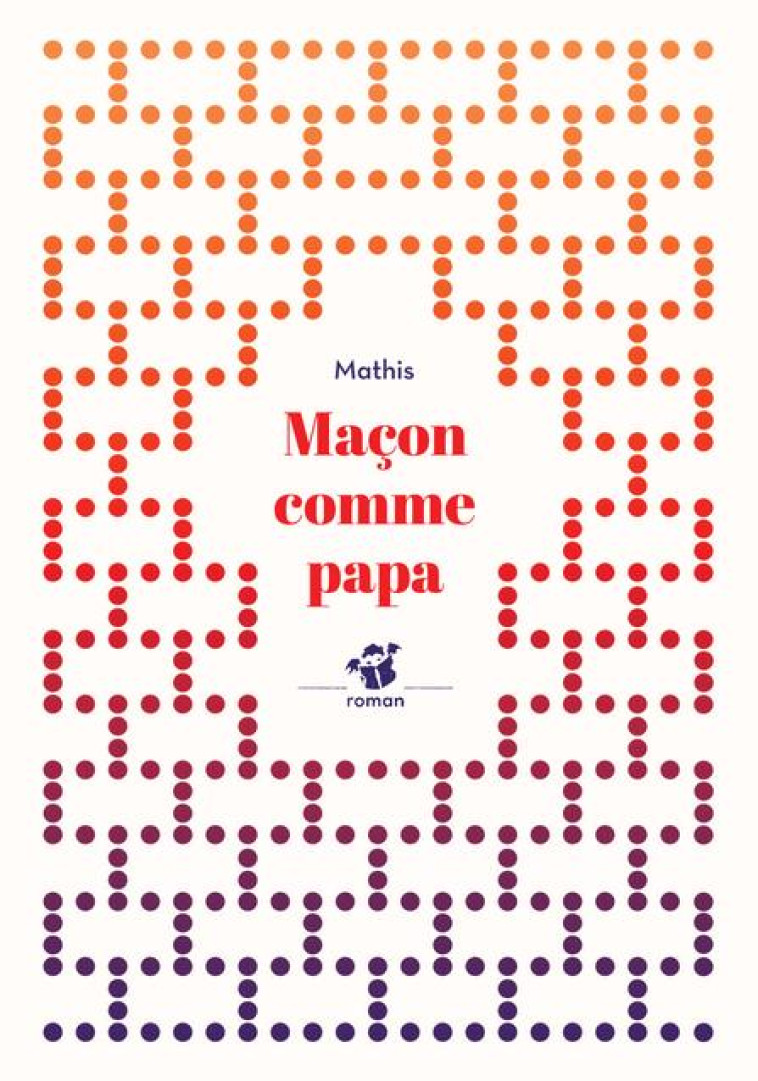 MACON COMME PAPA - MATHIS - THIERRY MAGNIER