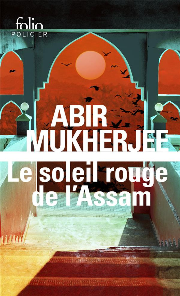 LE SOLEIL ROUGE DE L-ASSAM - UNE ENQUETE DU CAPITAINE SAM WYNDHAM - MUKHERJEE - GALLIMARD