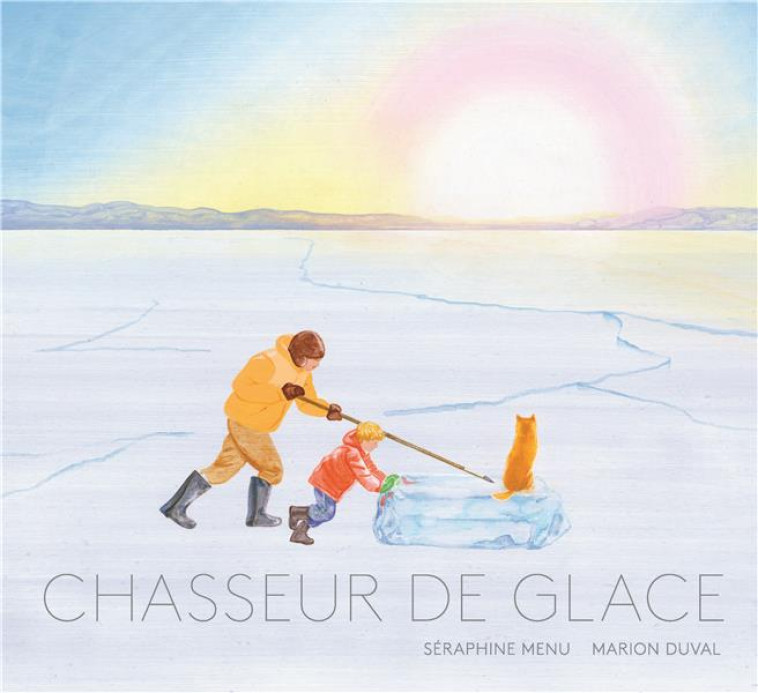 CHASSEUR DE GLACE (TP) - MENU/DUVAL - BOOKS ON DEMAND