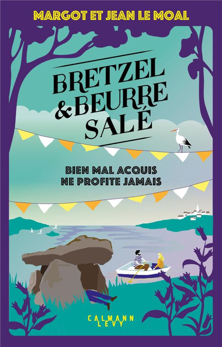 BRETZEL & BEURRE SALE ENQUETE 5 - BIEN MAL ACQUIS NE PROFITE JAMAIS - LE MOAL - CALMANN-LEVY