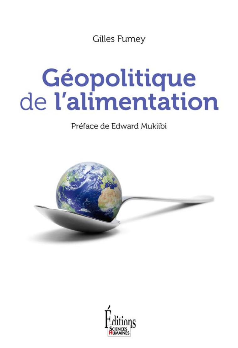 GEOPOLITIQUE DE L'ALIMENTATION -  FUMEY, GILLES  - SCIENCES HUMAIN