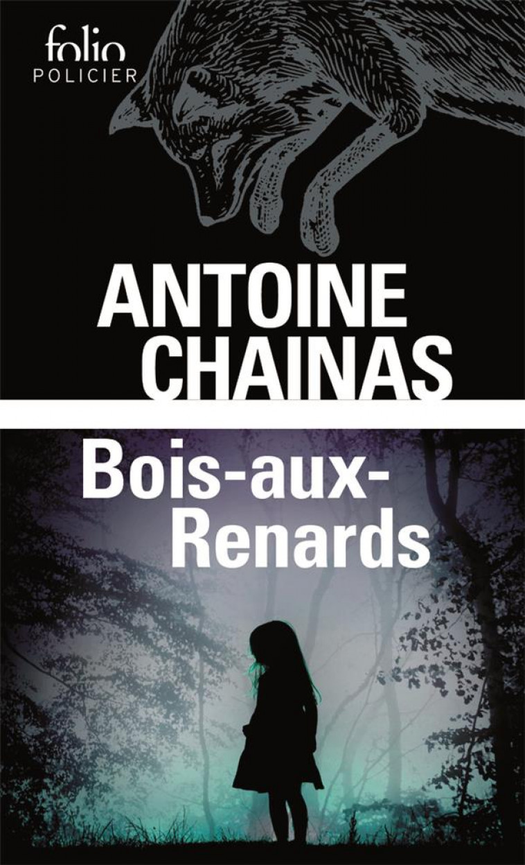 BOIS-AUX-RENARDS - CHAINAS ANTOINE - GALLIMARD