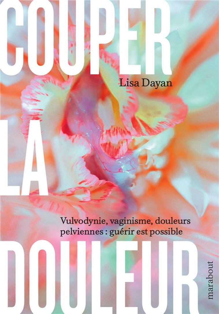 COUPER LA DOULEUR - DAYAN LISA - MARABOUT