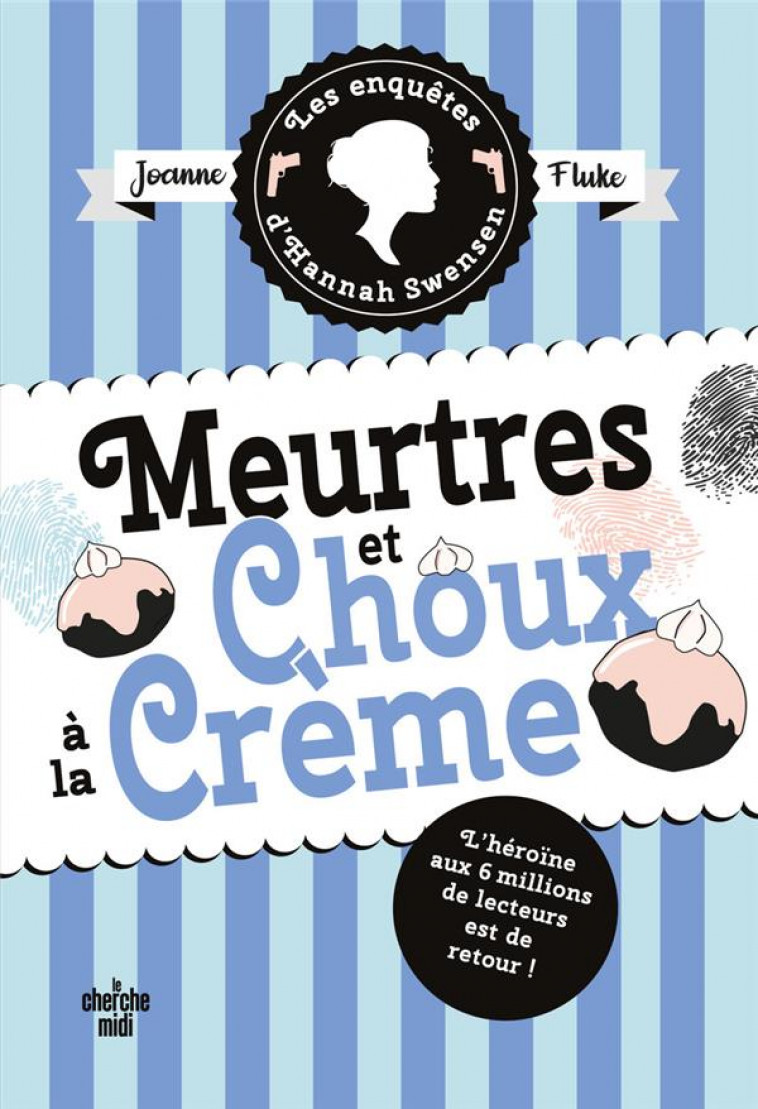 LES ENQUETES D-HANNAH SWENSEN - TOME 10 MEURTRES ET CHOUX A LA CREME - FLUKE - LE CHERCHE MIDI