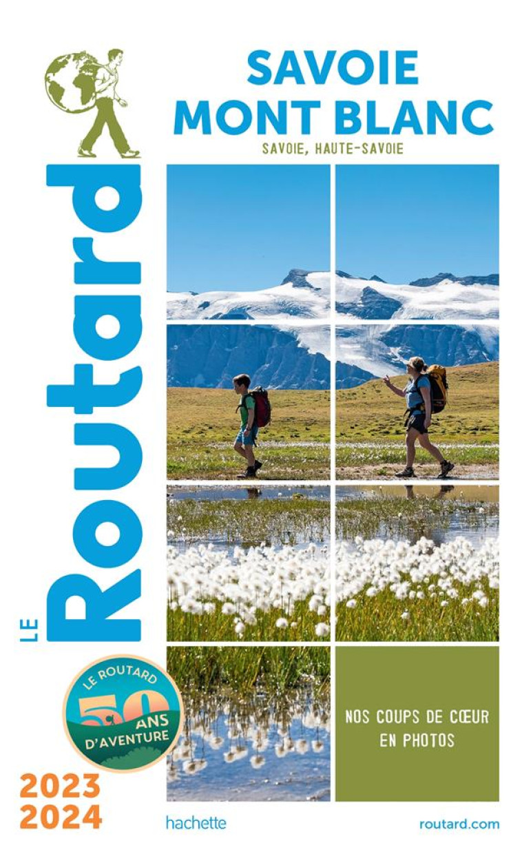 GUIDE DU ROUTARD SAVOIE, MONT BLANC 2023/24 - COLLECTIF - HACHETTE