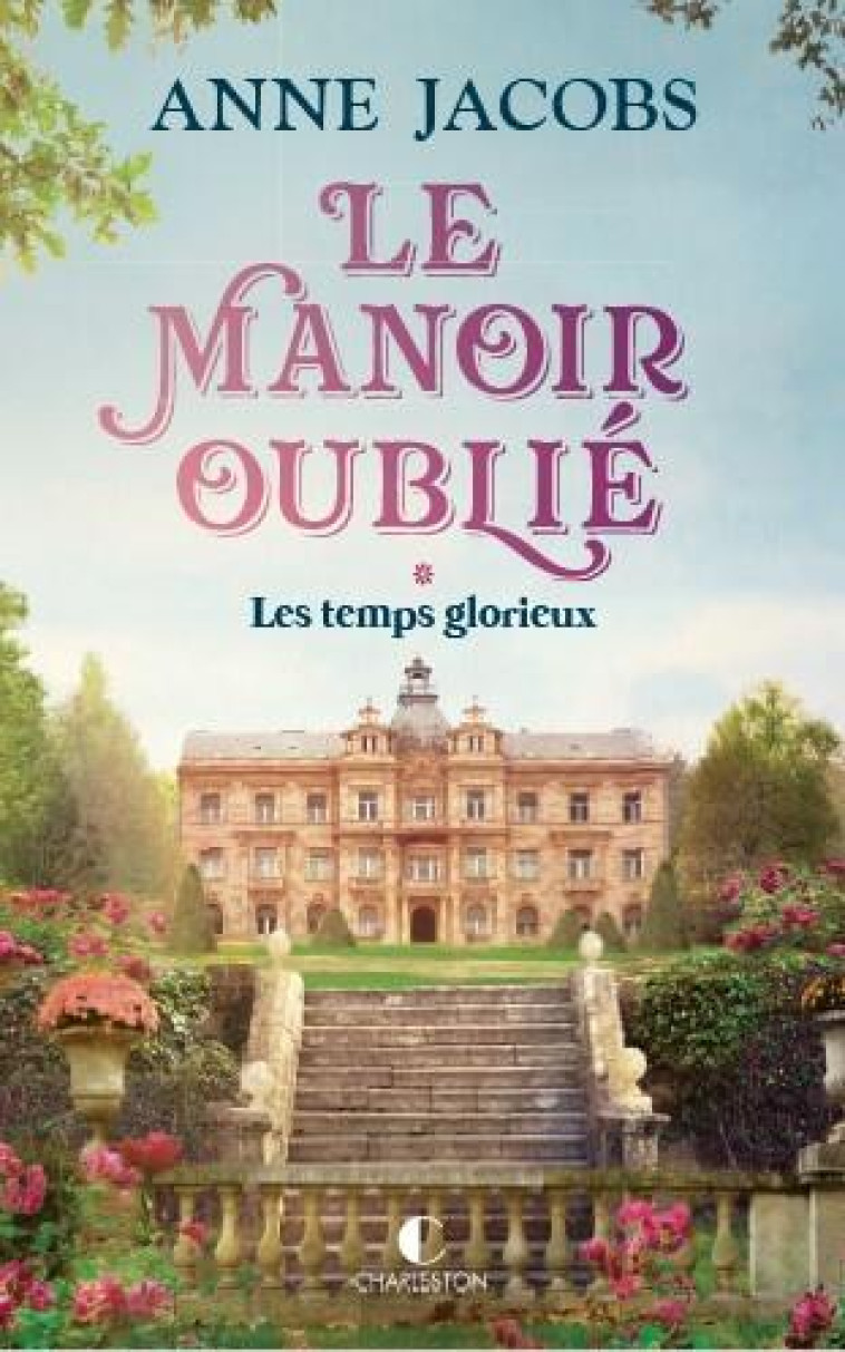 LE MANOIR OUBLIE : LES TEMPS GLORIEUX - JACOBS - CHARLESTON