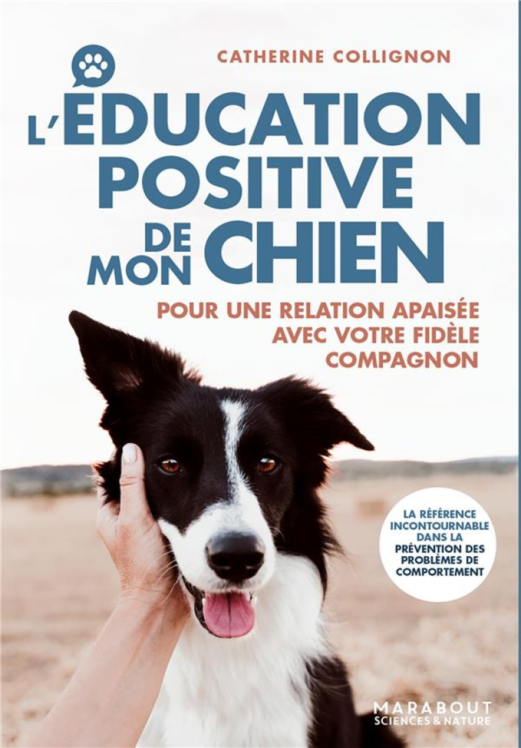 L-EDUCATION POSITIVE DE MON CHIEN - COLLIGNON CATHERINE - MARABOUT