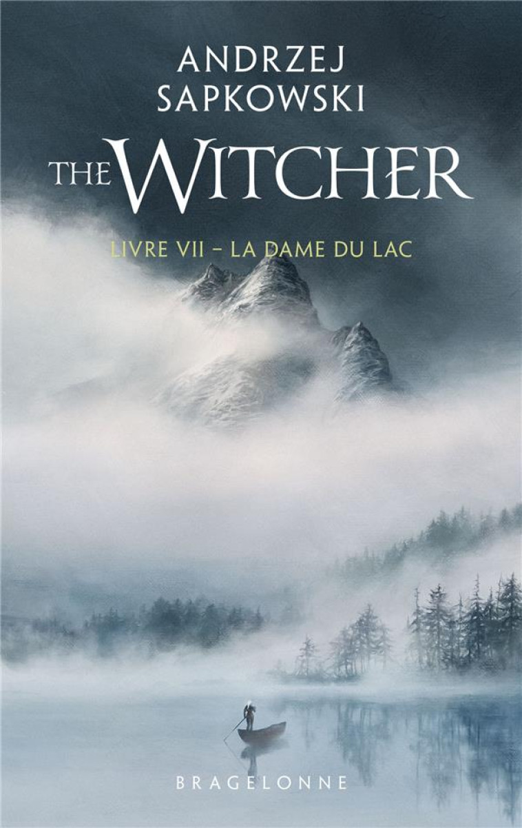 SORCELEUR (WITCHER)  POCHE - SORCELEUR (WITCHER) - POCHE , T7 : LA DAME DU LAC - SAPKOWSKI/PAILLET - BRAGELONNE